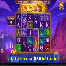 plataforma 585bet.com